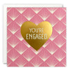 You’re Engaged Deco Card by James Ellis